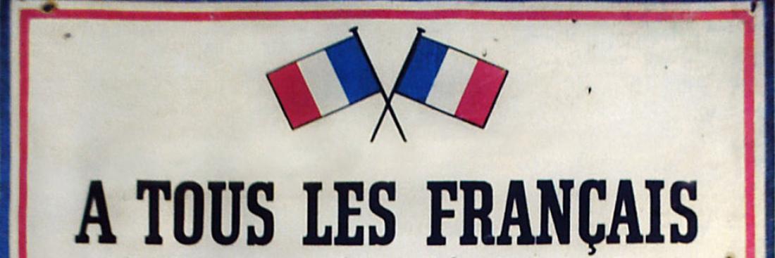 L'affiche « À tous les Français » publiée début août 1940. L'affiche « À tous les Français » publiée début août 1940.